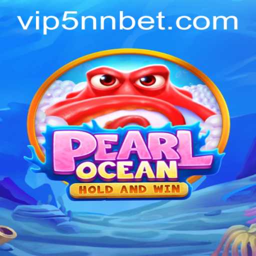 The Enchanting World of PearlOcean and The 5nn Bet Strategy
